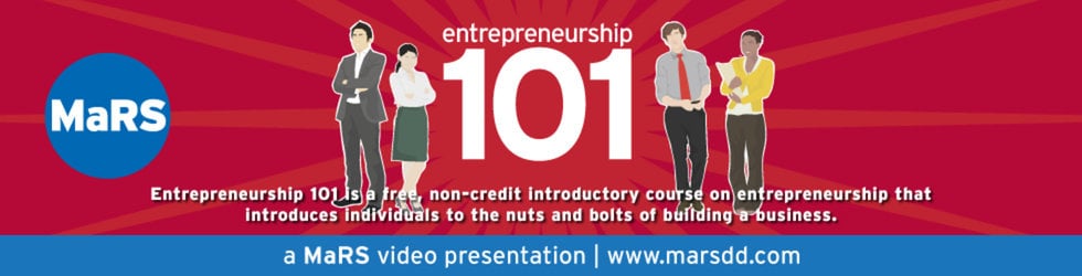 MaRS Presents Entrepreneurship 101
