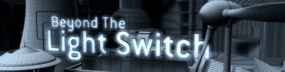 Beyond The Light Switch