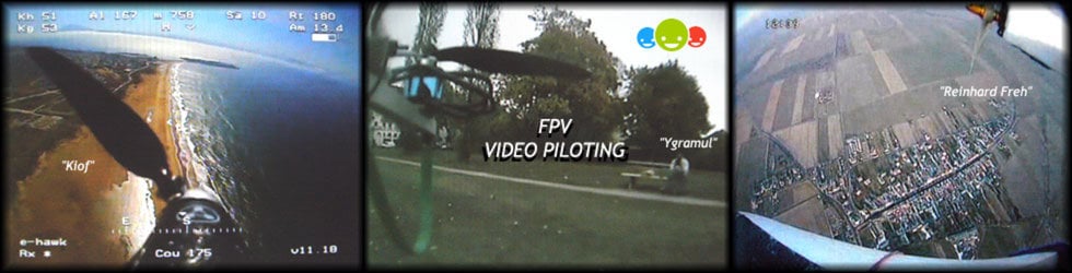 FPV / VIDEO PILOTING
