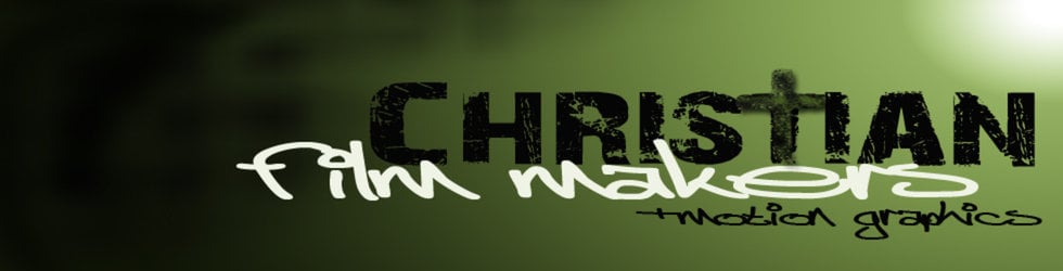 Christian Film Makers+Motion Graphics