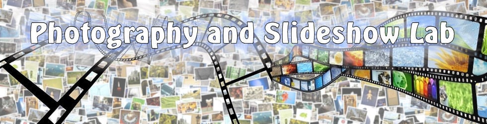 Photography and Slideshow Lab