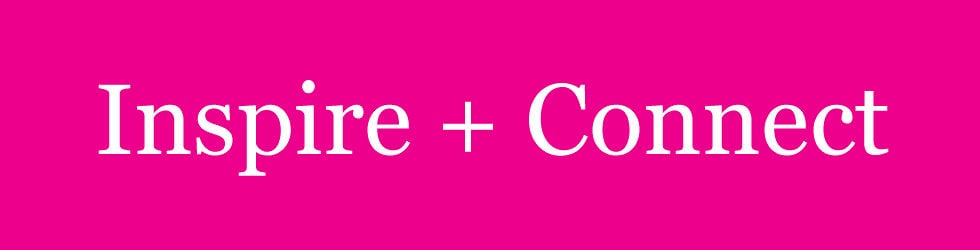 Inspire + Connect