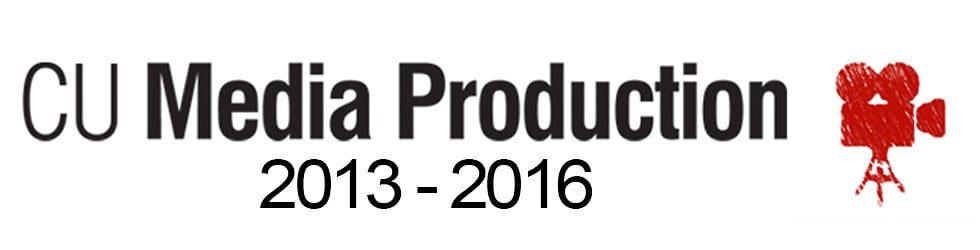 CU Media Production 2013 - 2016