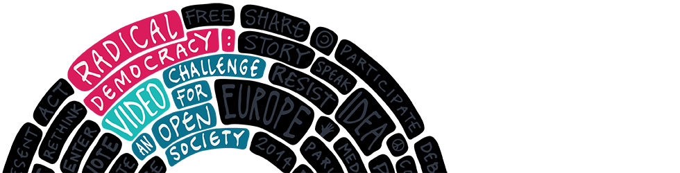 Radical Democracy: European Video Challenge 2014