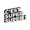 C'est Super Super !