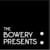 The Bowery Presents:  Media