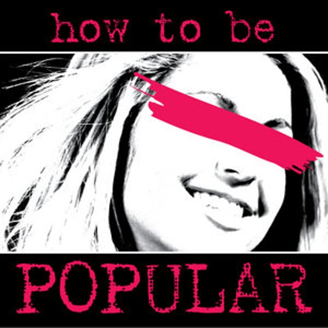 How to be Popular