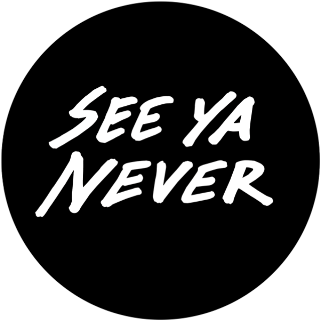 See Ya Never Official