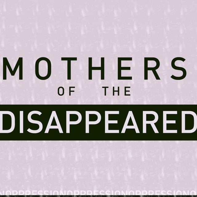 Mothers of the Disappeared