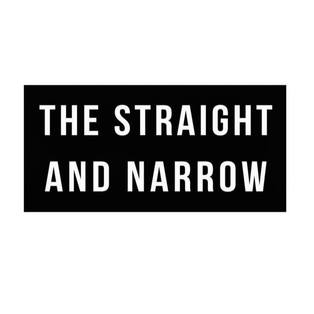 THE STRAIGHT AND NARROW