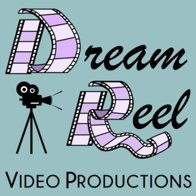 Dream Reel Video Productions Video Producer Videographer Video Editor
