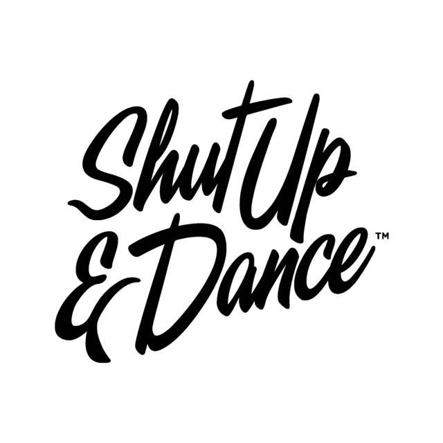 Shut Up & Dance