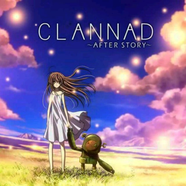 Clannad After Story.