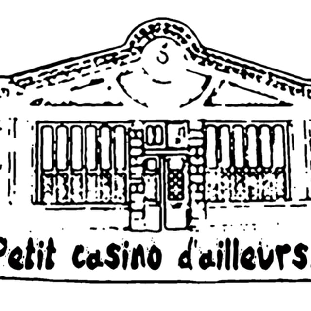 Petit Casino d'Ailleurs
