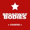 Broadway Bodies