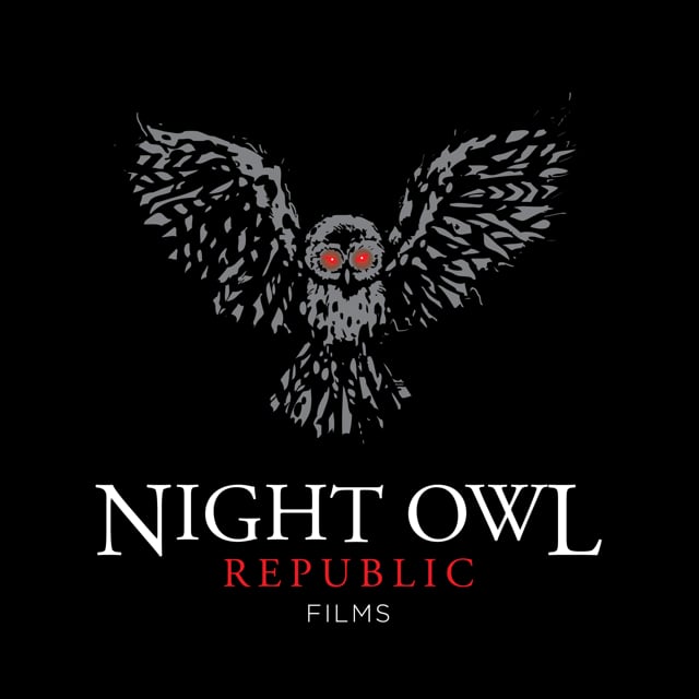 Night Owl Republic Films - Screenwriter, Director & Producer