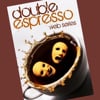 DOUBLE ESPRESSO WEB SERIES