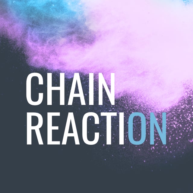 Chain Reaction