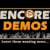 Encore Demos