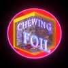 CHEWING FOIL