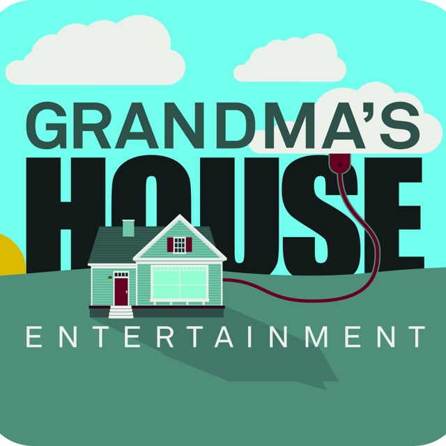 Grandma's House Entertainment