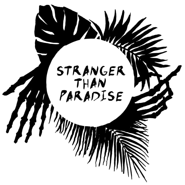 Stranger records. Stranger than Paradise.