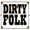 Dirty Folk Entertainment