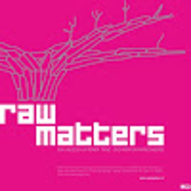 Raw Matters