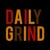 DAILY GRIND