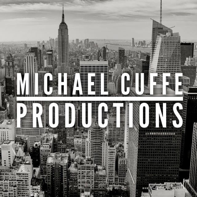Michael Cuffe Productions - Director & Producer