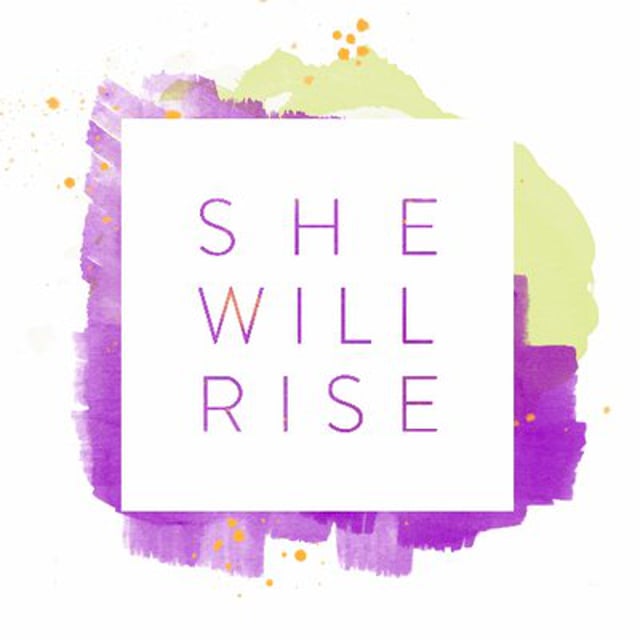 She Will Rise