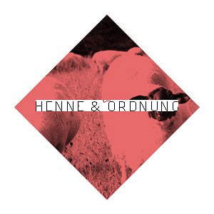 Profile picture for Henne & Ordnung