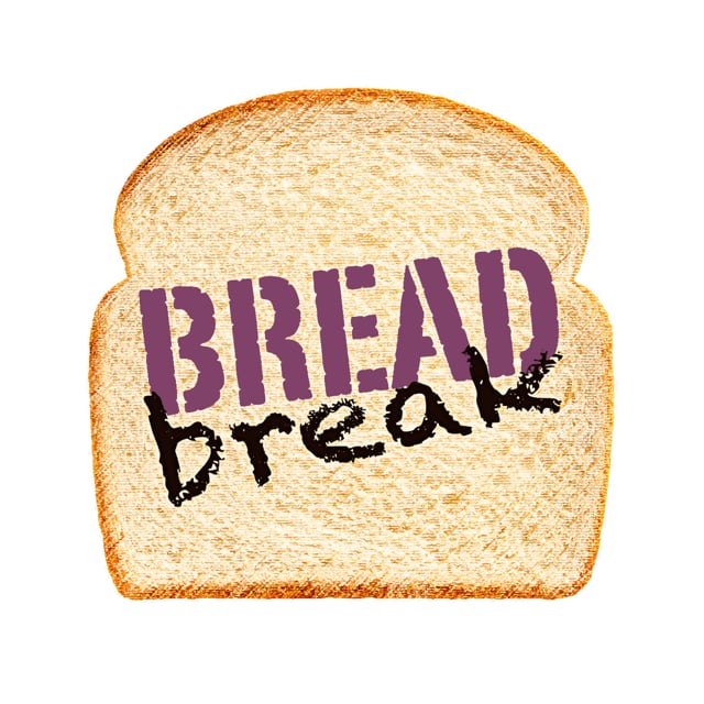 Bread Break