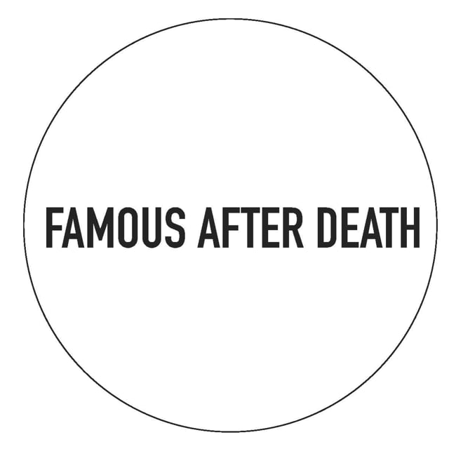 Famous After Death