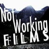 NotWorkingFilms
