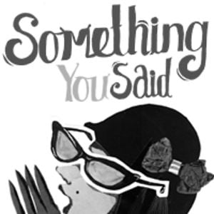 Profile picture for Something You Said