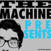 the MACHINE presents