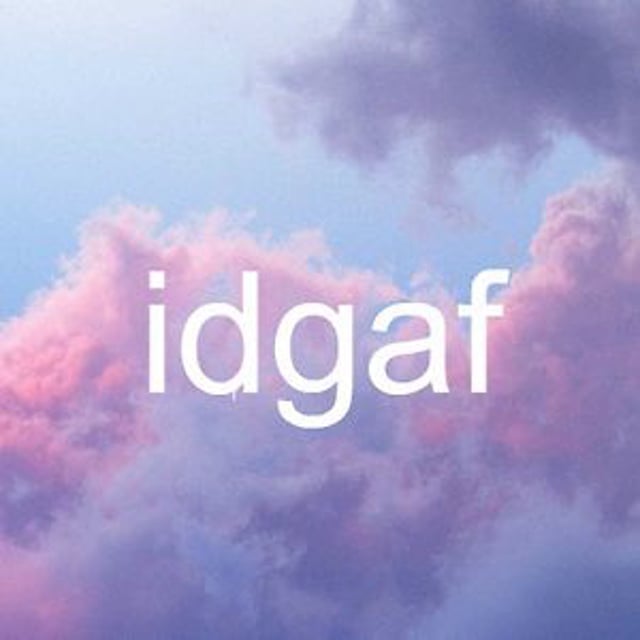 Idgaf текст. IDGAF. Иллюстрации большие IDGAF. IDGAF тату. IDGAF перевод