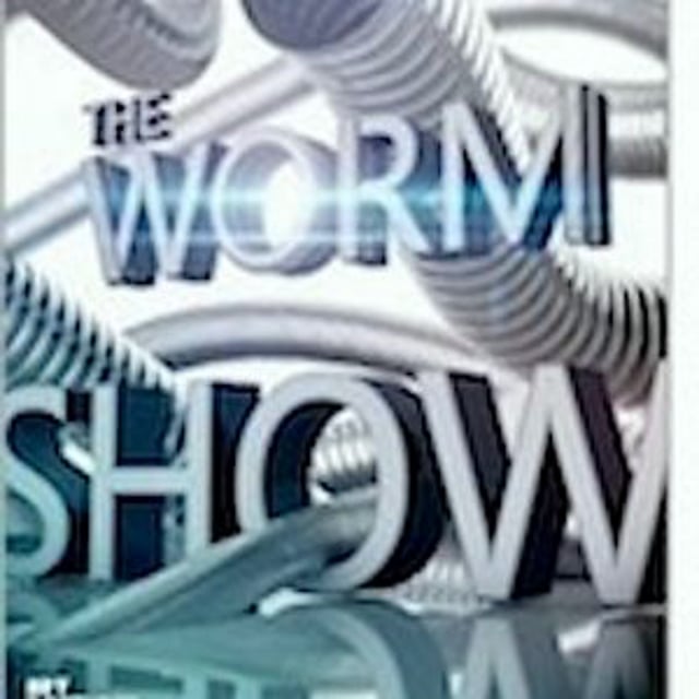 THE WORM SHOW