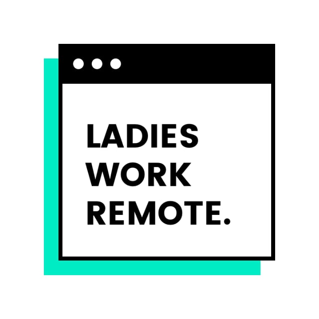 Ladies Work Remote