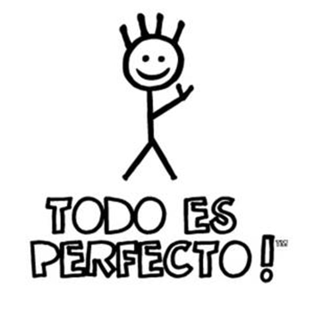 Todo es Perfecto!