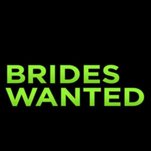 Brides Wanted