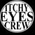 Itchy Eyes Crew