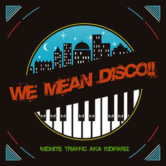 WE MEAN DISCO 