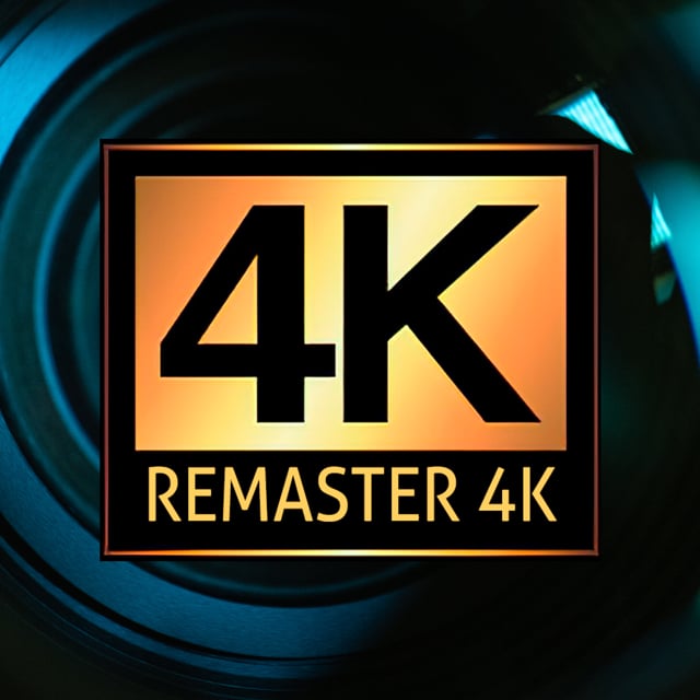 Remaster 4K