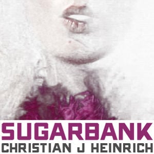 Profile picture for SUGARBANK / CHRISTIAN J HEINRICH
