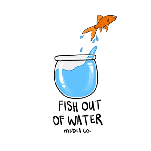 fish out of water