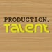 Production Talent