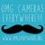 OMG Everywhere