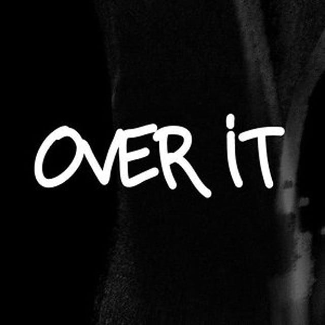 Over It